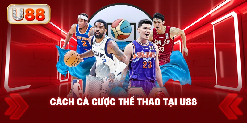 Cách Cá Cược Thể Thao Tại U88